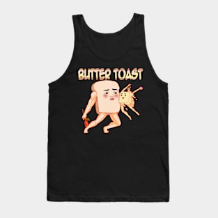 Butter toast Tank Top